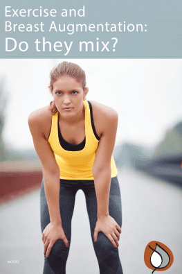 Advice for Exercising After a Breast Augmentation